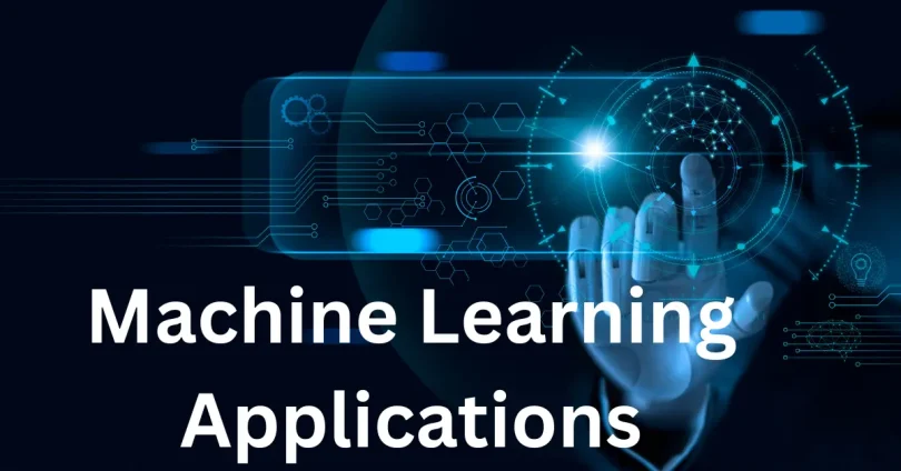 Machine learning applications