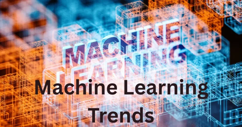 Machine learning trends