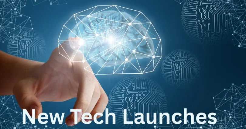 New tech launches