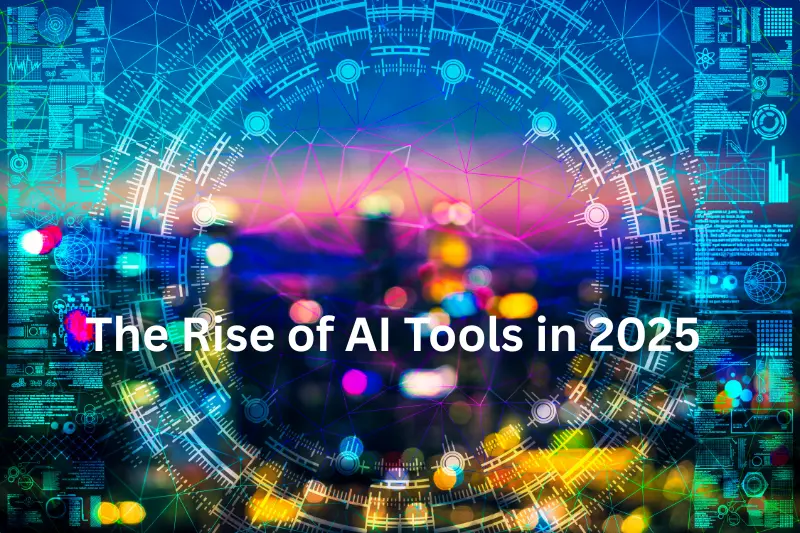 rise of aI tools in 2025